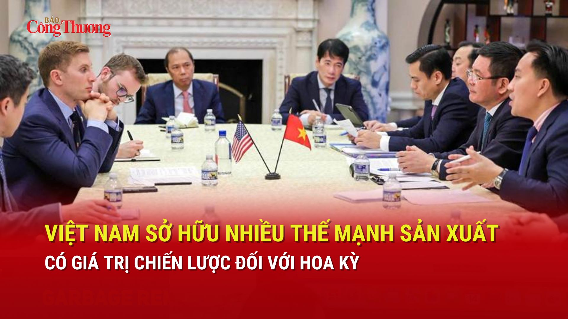 Việt Nam sở hữu nhiều thế mạnh sản xuất, có giá trị chiến lược đối với Hoa Kỳ