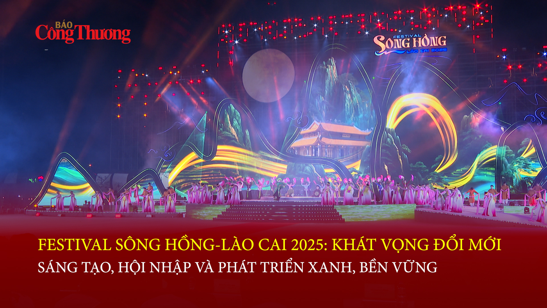 Festival Sông Hồng-Lào Cai 2025: Khát vọng đổi mới, sáng tạo và hội nhập