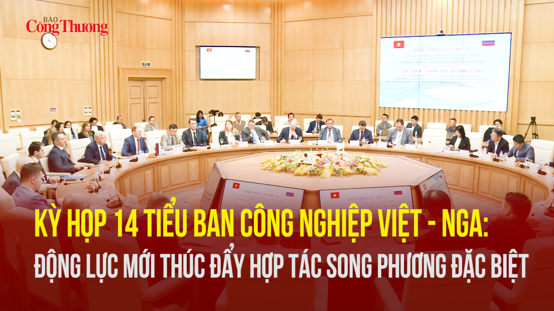 Động lực mới thúc đẩy hợp tác song phương đặc biệt Việt Nam - Liên bang Nga