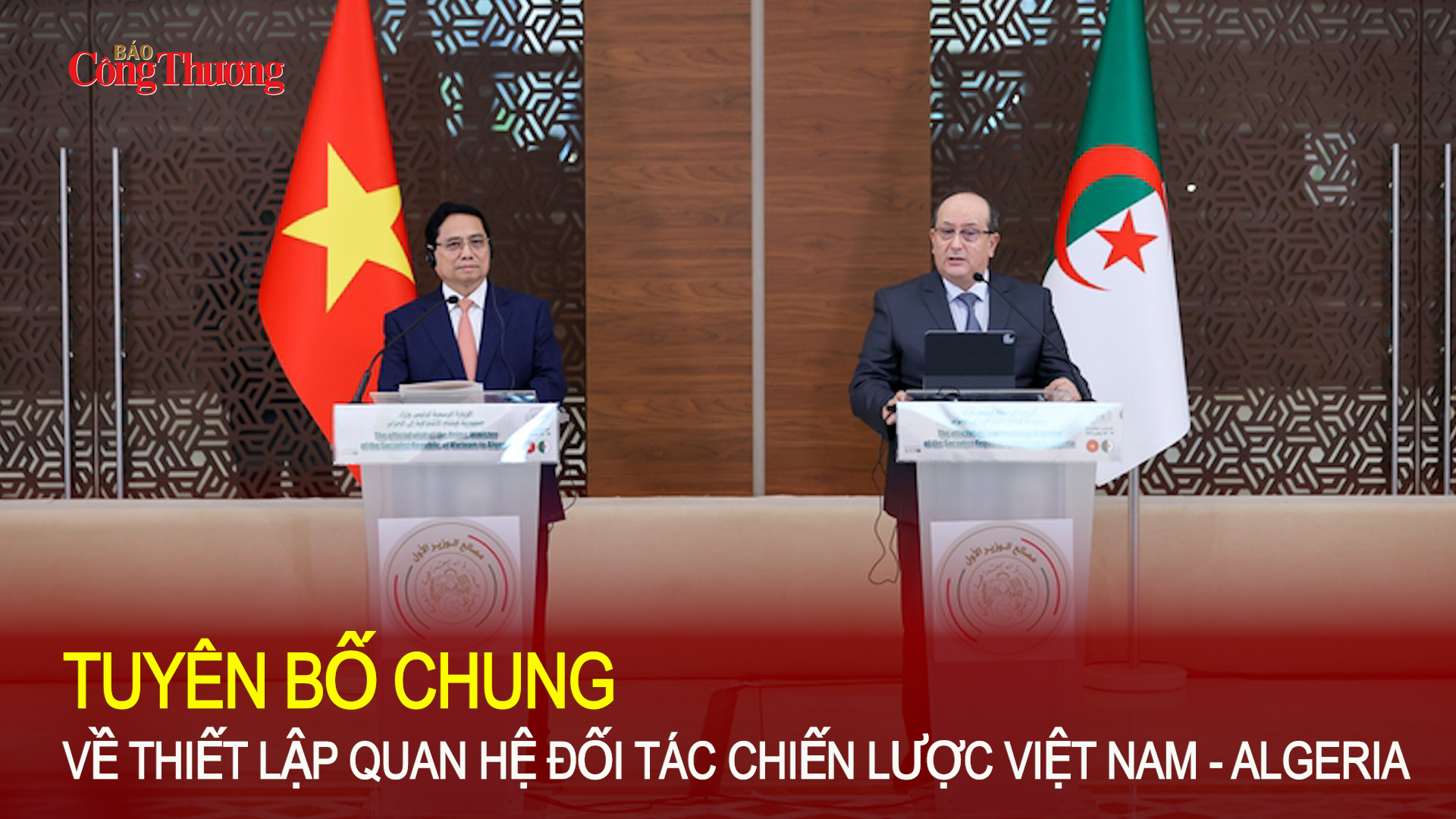 Việt Nam - Algeria: Hợp tác kinh tế, thương mại, đầu tư là trụ cột của quan hệ Đối tác Chiến lược