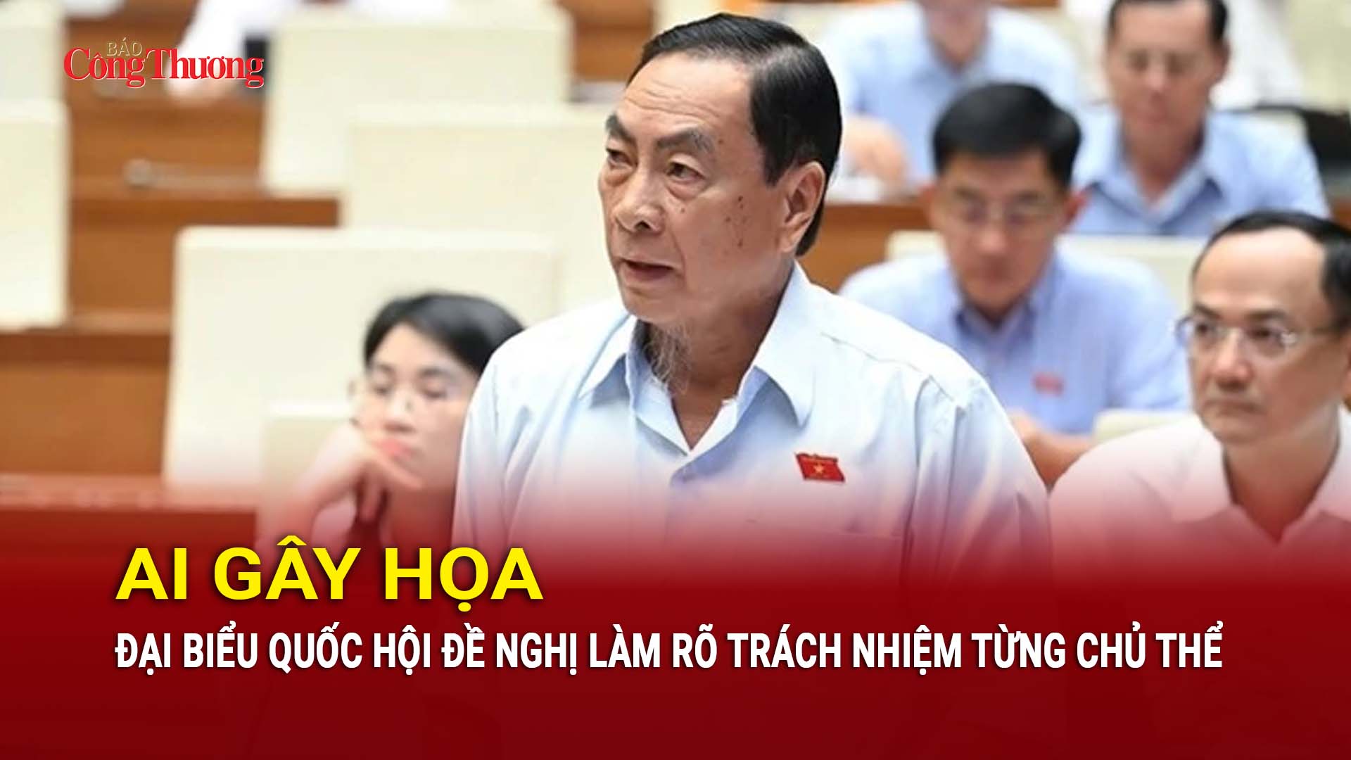 Al gây họa, đại biểu Quốc hội đề nghị làm rõ trách nhiệm từng chủ thể