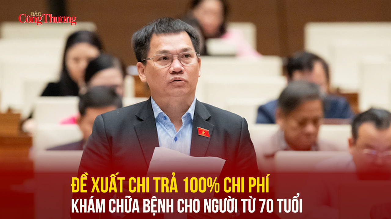 Đề xuất chi trả 100% chi phí khám chữa bệnh cho người từ 70 tuổi
