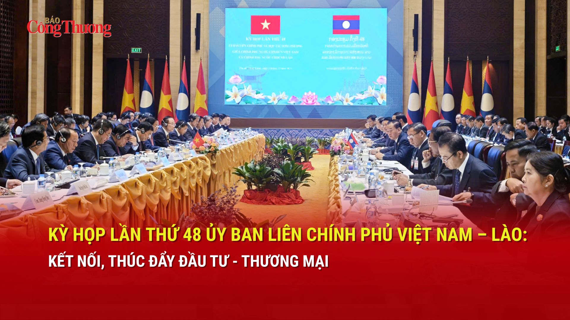 Kỳ họp lần thứ 48 Ủy ban Liên Chính phủ Việt Nam - Lào: Kết nối, thúc đẩy đầu tư, thương mại