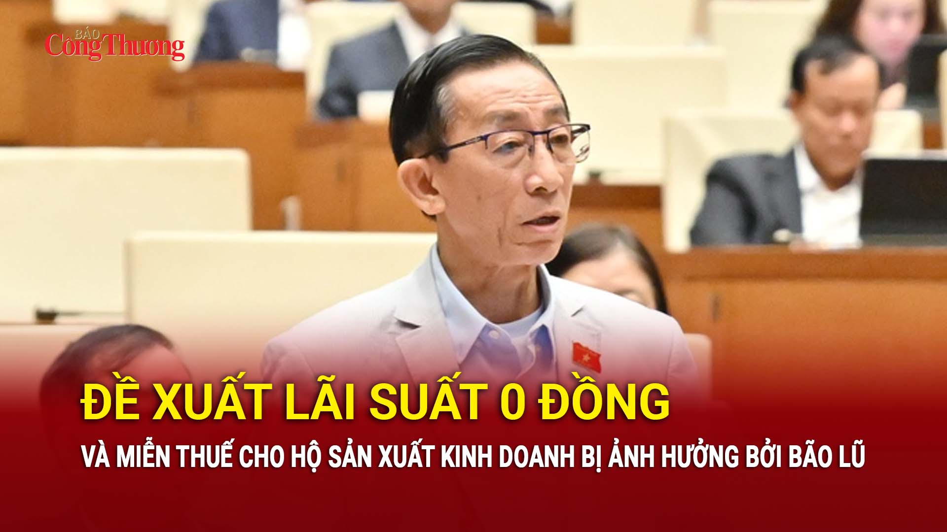 Đề xuất lãi suất 0 đồng và miễn thuế cho hộ sản xuất kinh doanh bị ảnh hưởng bởi bão lũ