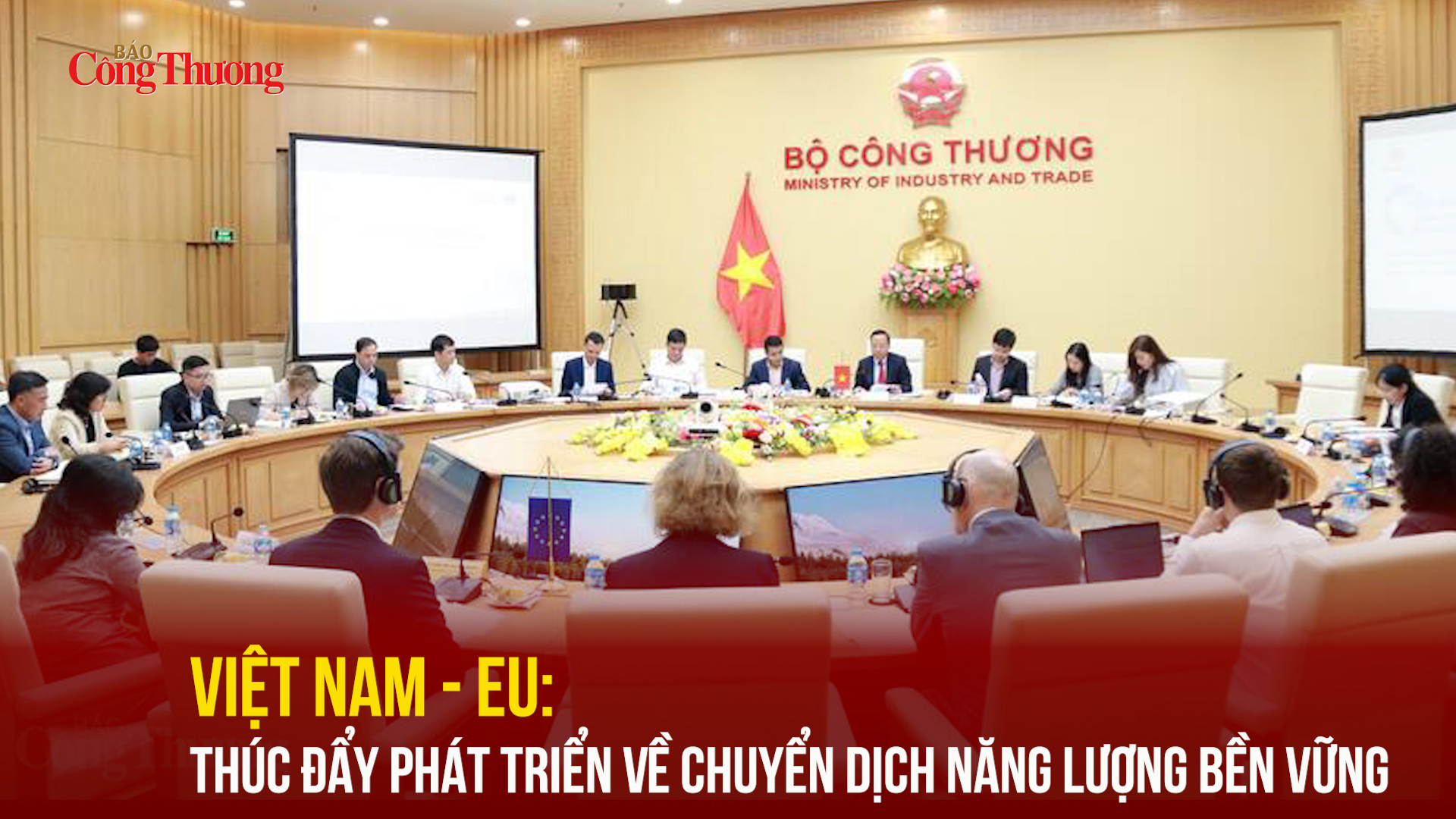 Việt Nam - EU: Thúc đẩy phát triển về chuyển dịch năng lượng bền vững