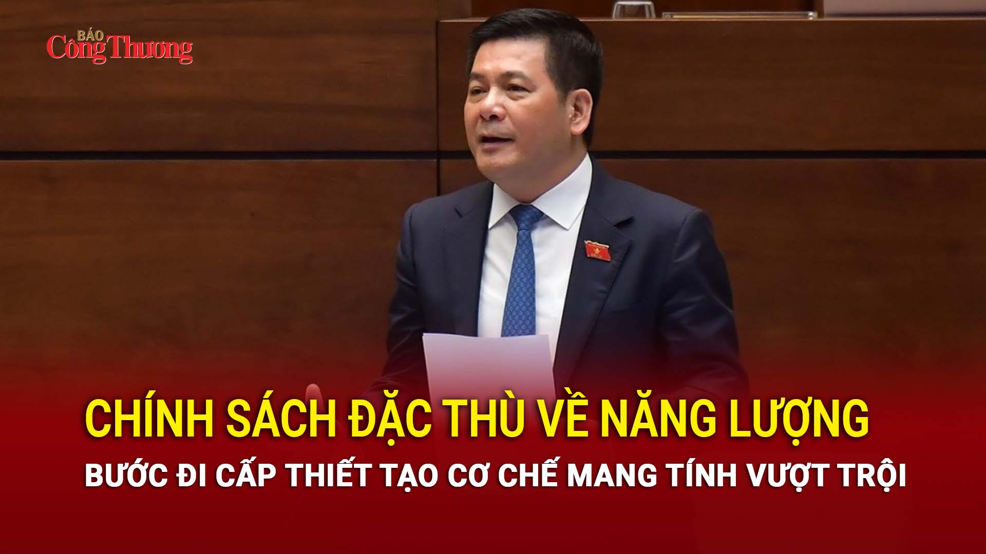 Chính sách đặc thù về năng lượng: Bước đi cấp thiết tạo cơ chế mang tính vượt trội