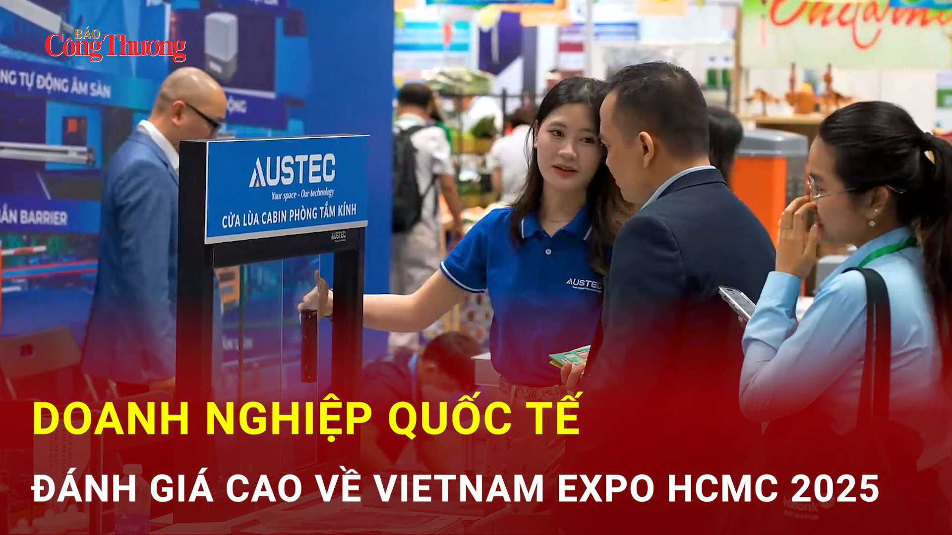 Doanh nghiệp quốc tế đánh giá cao về Vietnam Expo HCMC 2025
