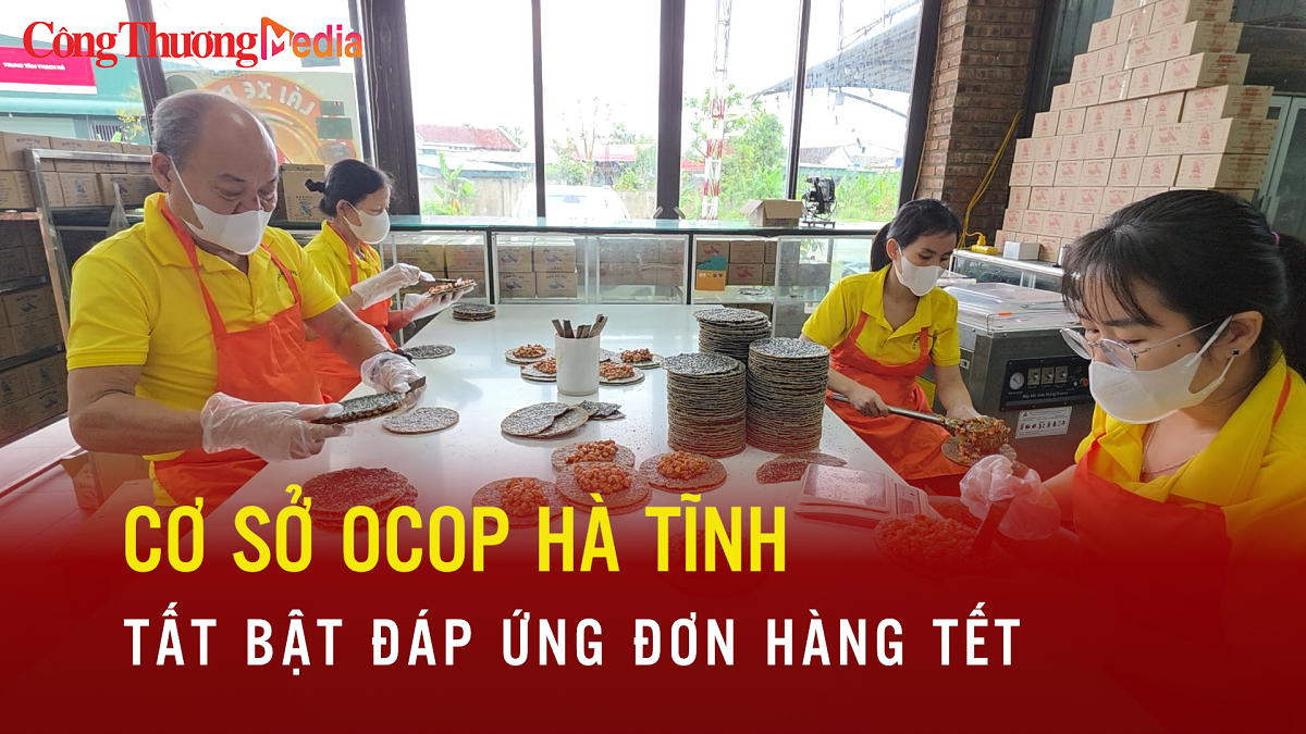 Cơ sở OCOP Hà Tĩnh tất bật đáp ứng đơn hàng Tết