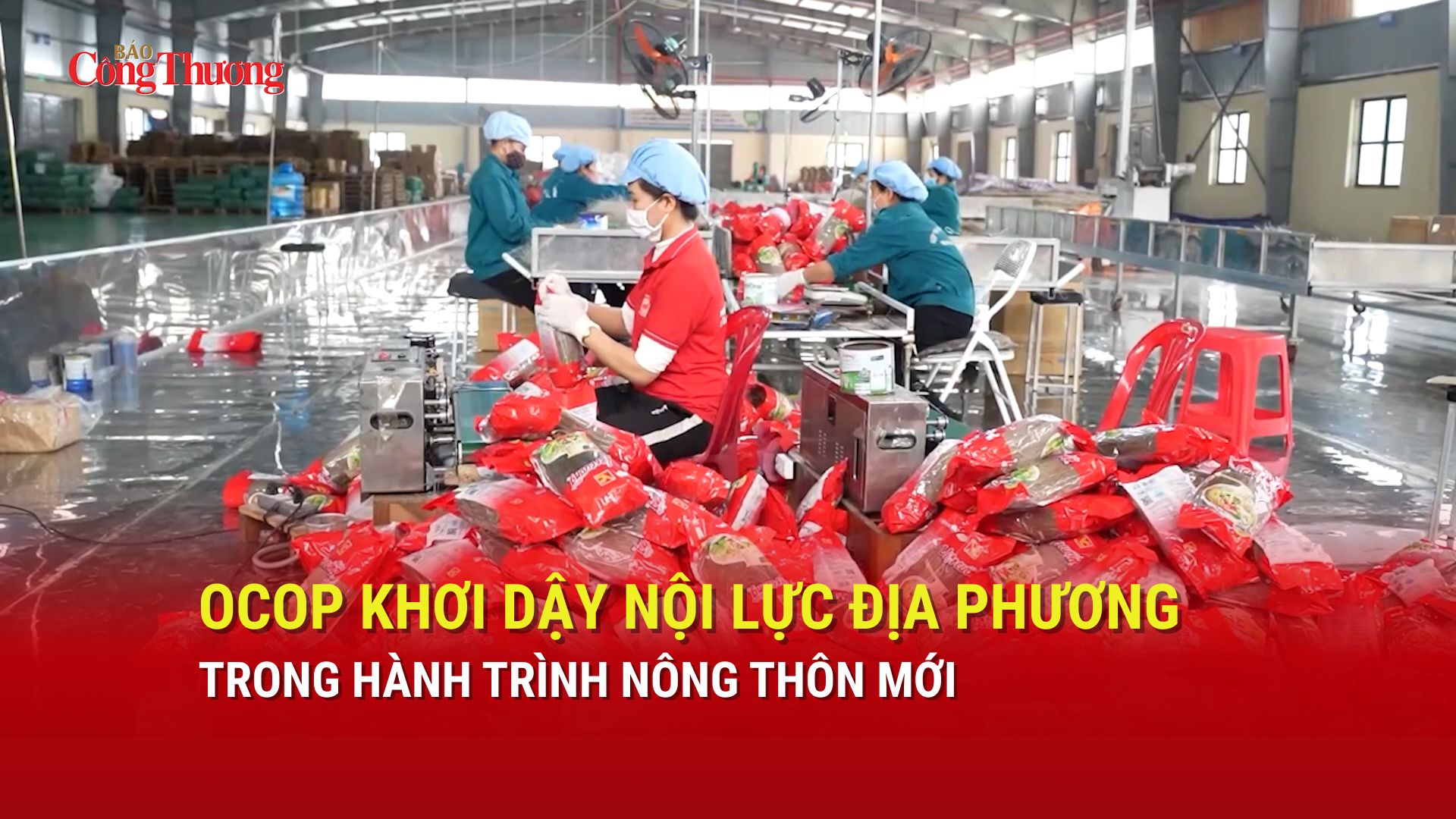 OCOP khơi dậy nội lực địa phương trong hành trình nông thôn mới