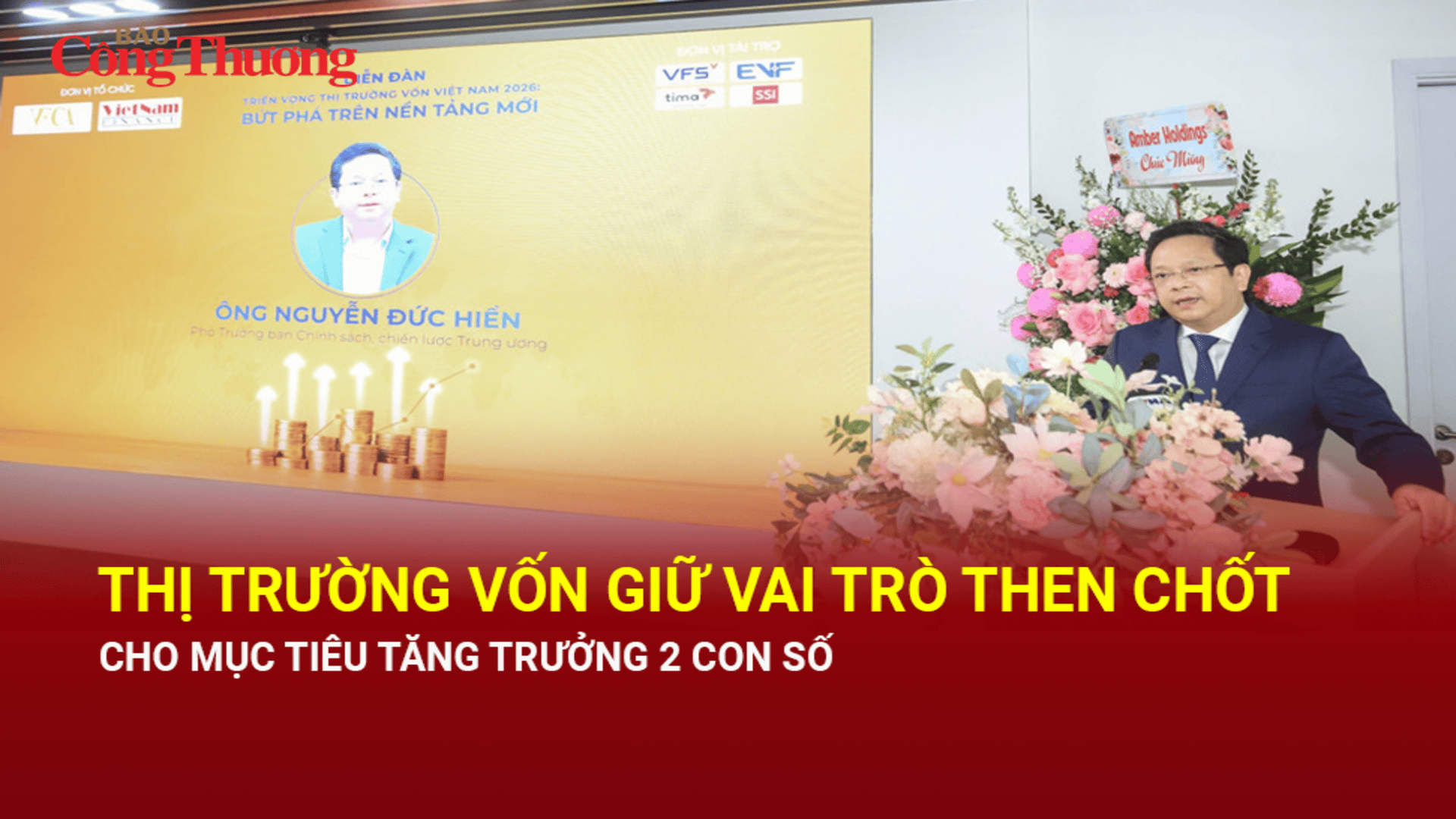 Thị trường vốn giữ vai trò then chốt cho mục tiêu tăng trưởng 2 con số