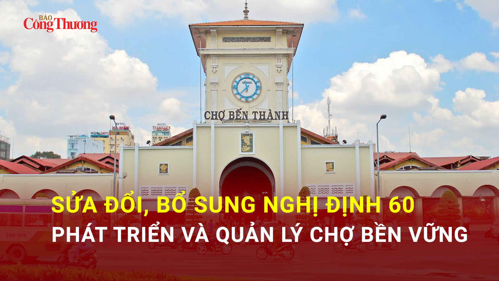 Sửa đổi, bổ sung Nghị định 60: Phát triển và quản lý chợ bền vững