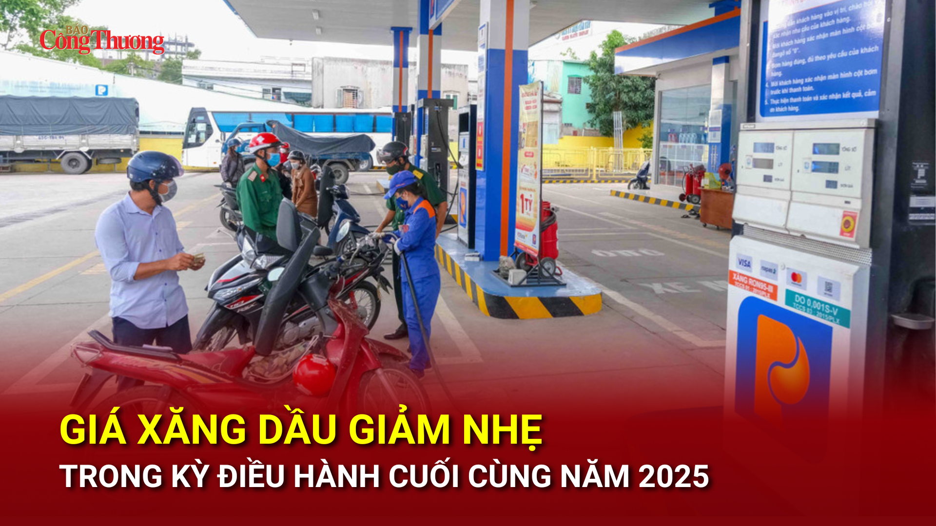Giá xăng dầu giảm nhẹ trong kỳ điều hành cuối cùng năm 2025