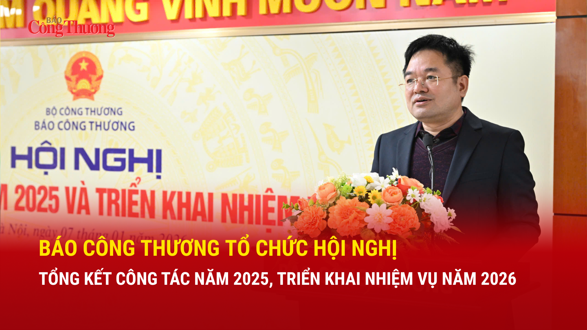 Báo Công Thương tổ chức Hội nghị tổng kết công tác năm 2025, triển khai nhiệm vụ năm 2026