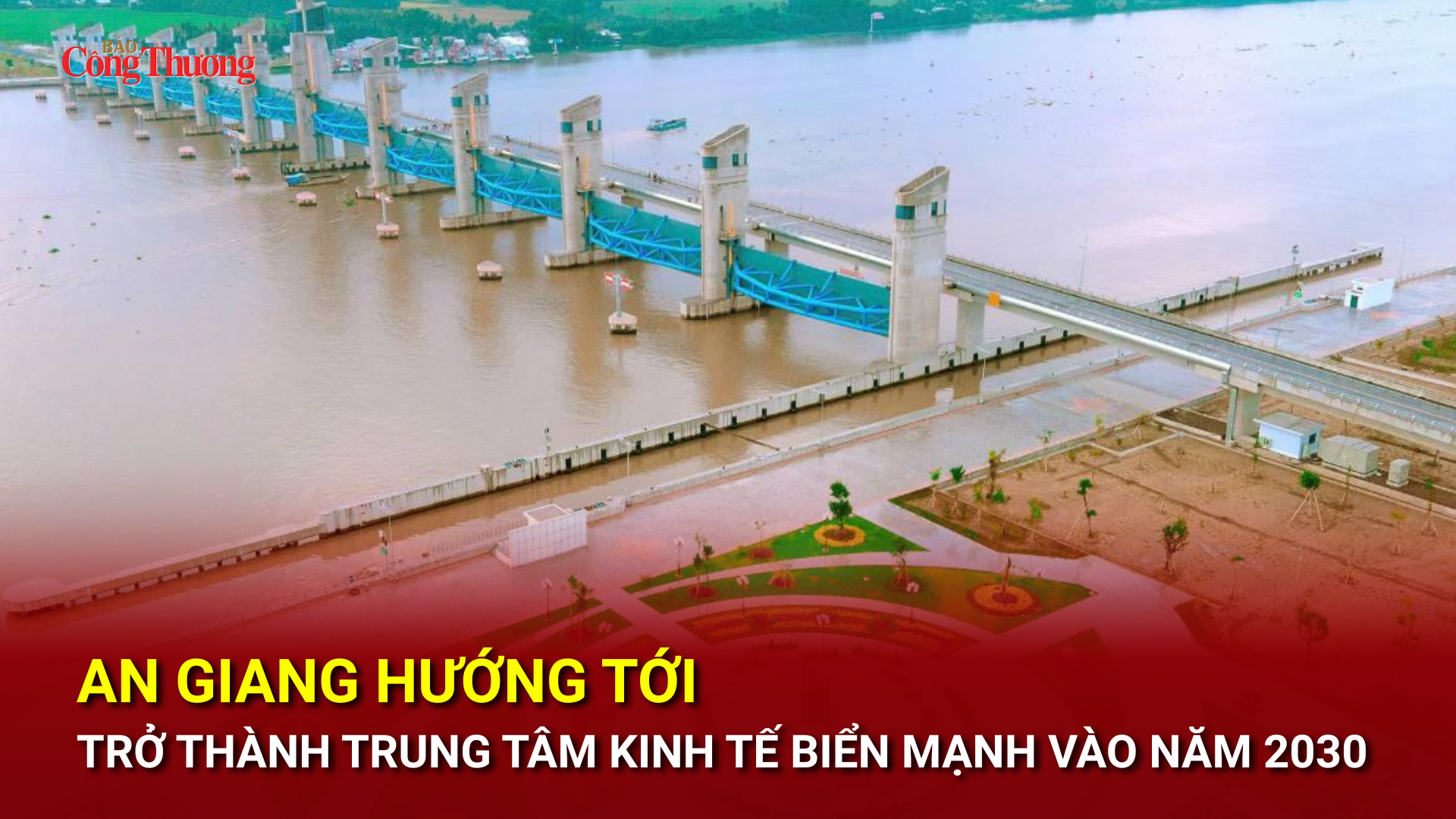 An Giang hướng tới trở thành trung tâm kinh tế biển mạnh vào năm 2030