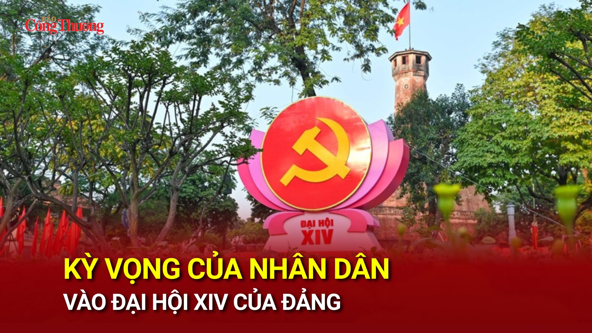Kỳ vọng của nhân dân vào Đại hội XIV của Đảng
