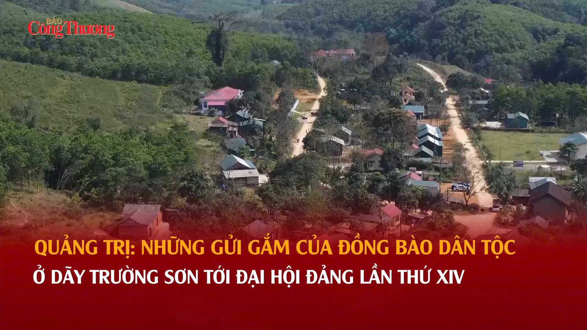 Quảng Trị: Những gửi gắm của đồng bào dân tộc ở dãy Trường Sơn tới Đại hội Đảng XIV
