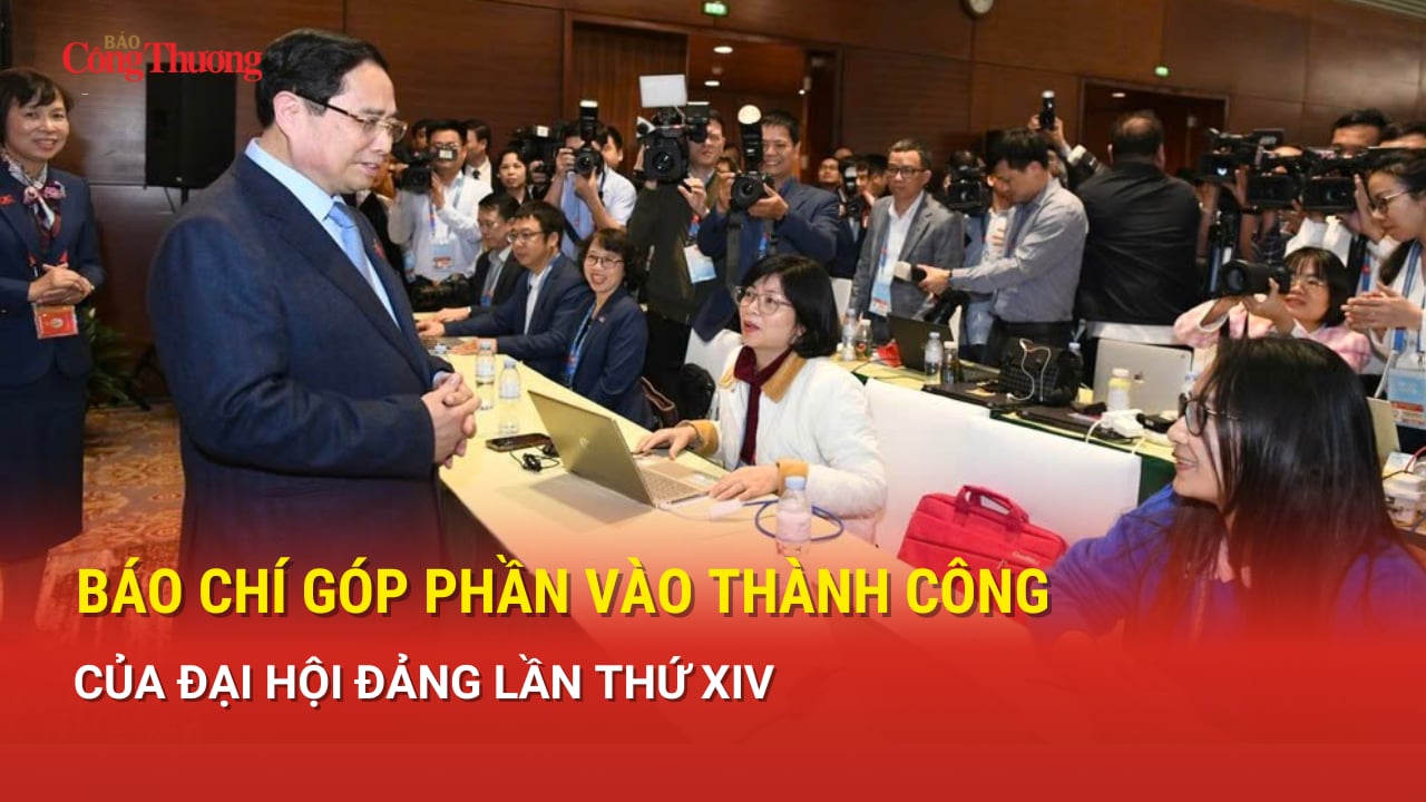 Báo chí góp phần vào thành công của Đại hội Đảng lần thứ XIV