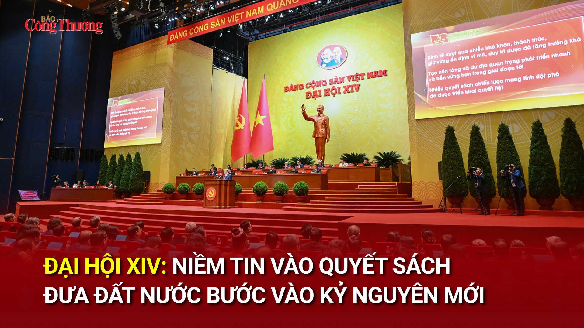 Đại hội XIV: Niềm tin vào quyết sách đưa đất nước bước vào kỷ nguyên mới