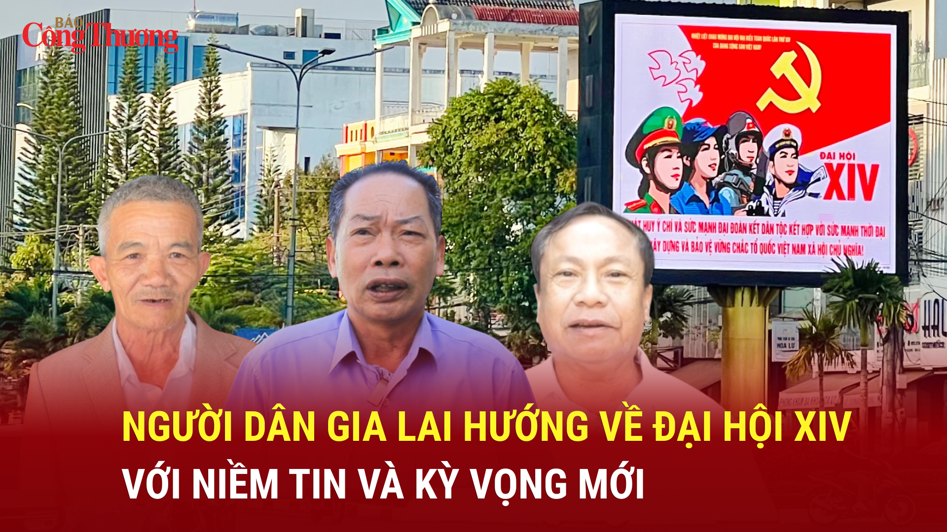 Người dân Gia Lai hướng về Đại hội XIV với niềm tin và kỳ vọng mới