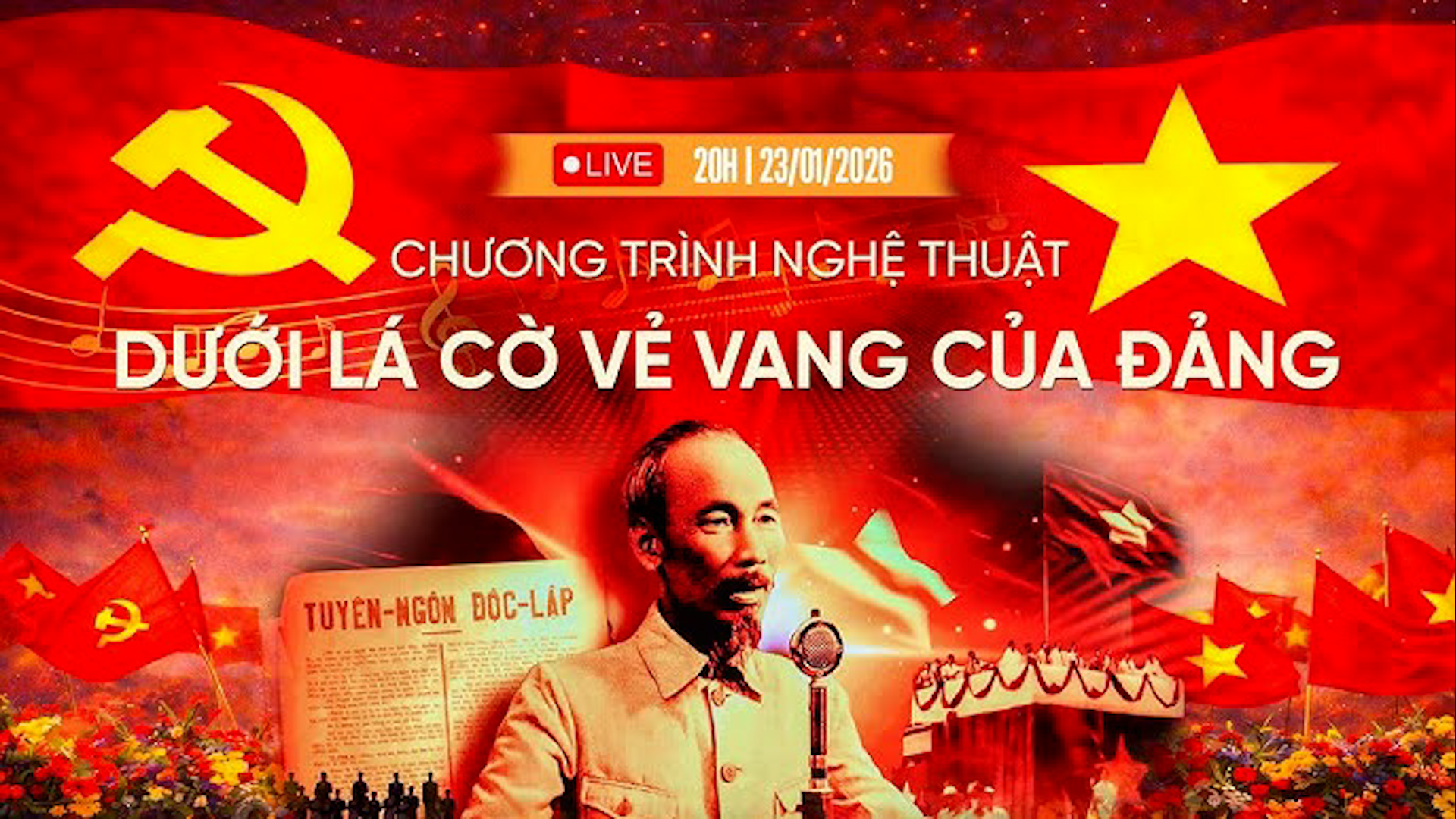 Trực tiếp: Chương trình nghệ thuật đặc biệt 'Dưới lá cờ vẻ vang của Đảng'