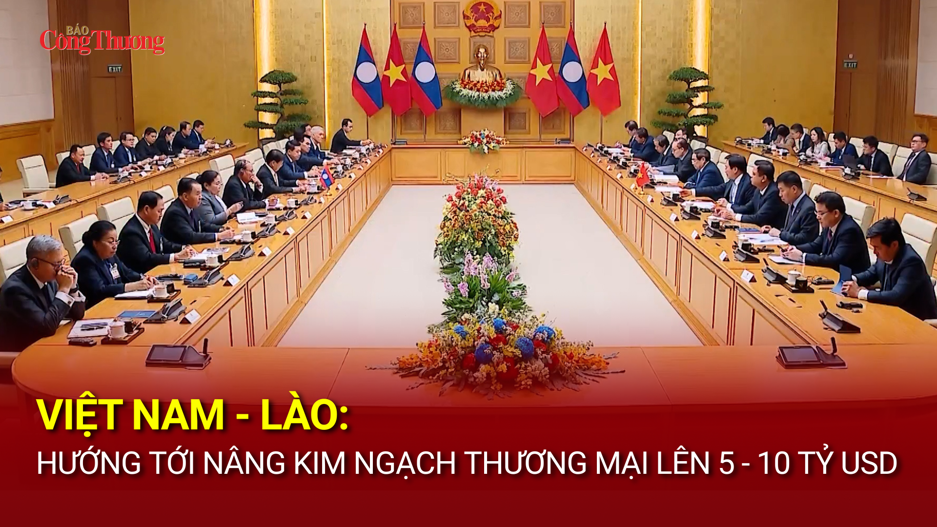 Việt Nam - Lào: Hướng tới nâng kim ngạch thương mại lên 5 - 10 tỷ USD