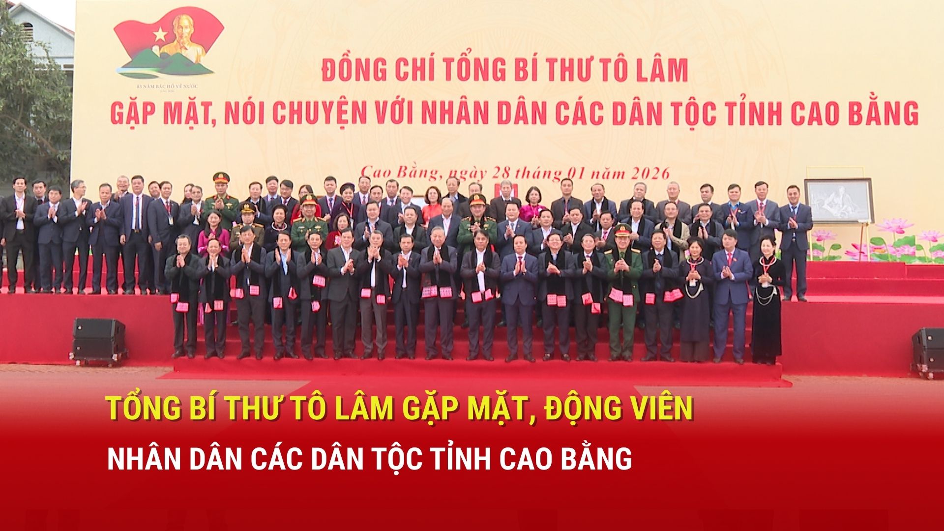 Tổng Bí thư Tô Lâm gặp mặt, động viên nhân dân các dân tộc tỉnh Cao Bằng