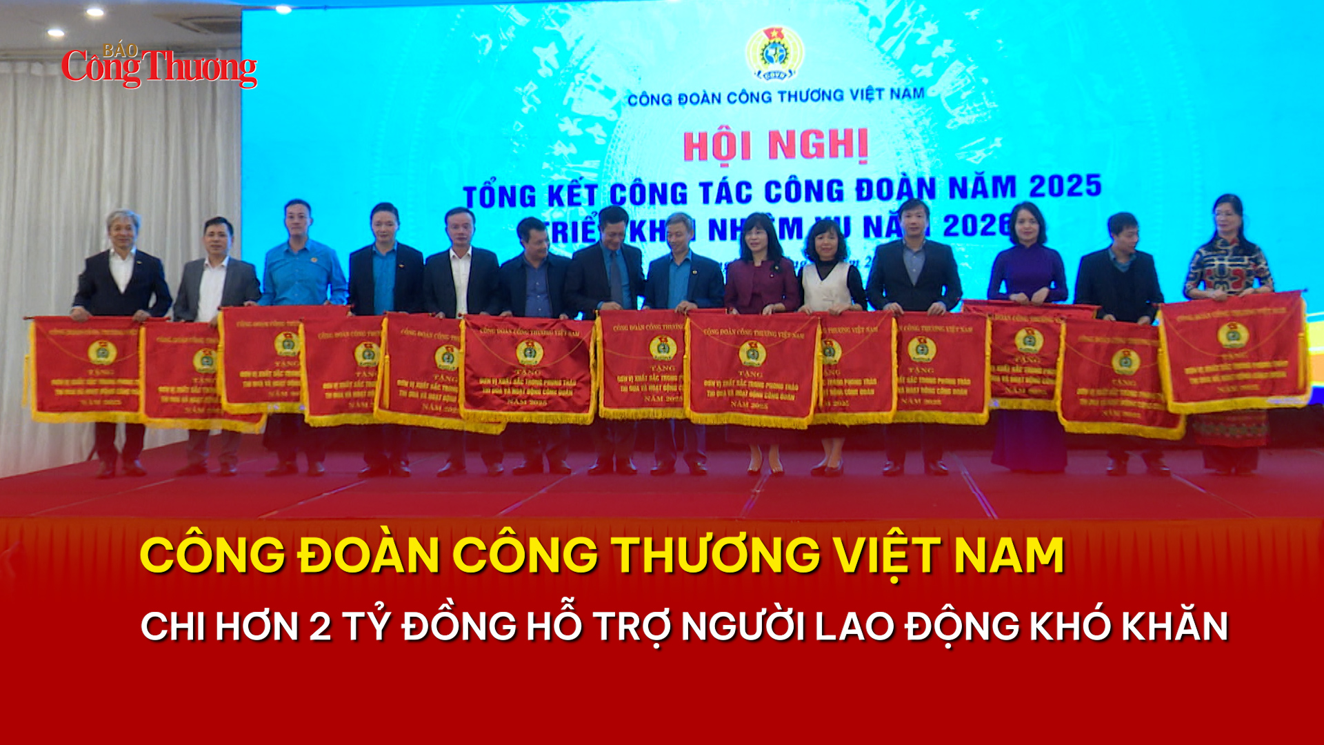 Công đoàn Công Thương Việt Nam chi hơn 2 tỷ đồng hỗ trợ người lao động khó khăn