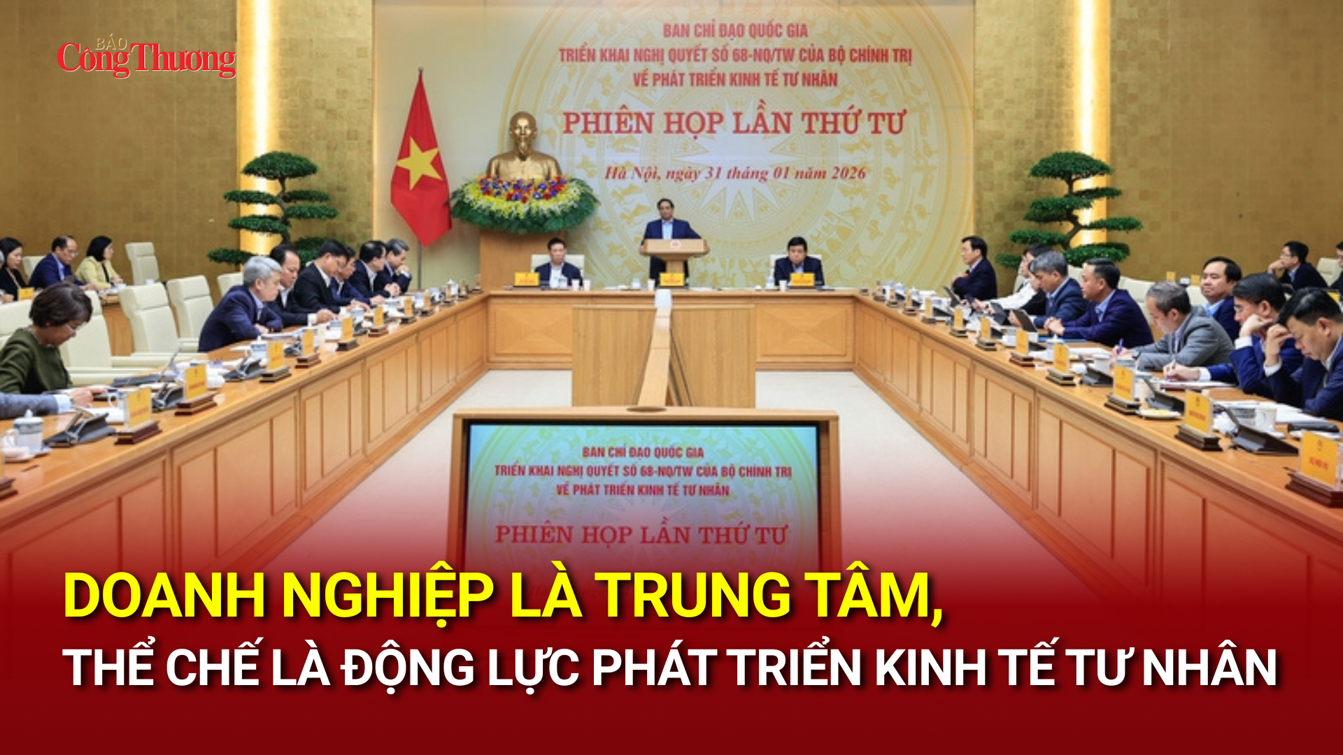 Doanh nghiệp là trung tâm, thể chế là động lực phát triển kinh tế tư nhân