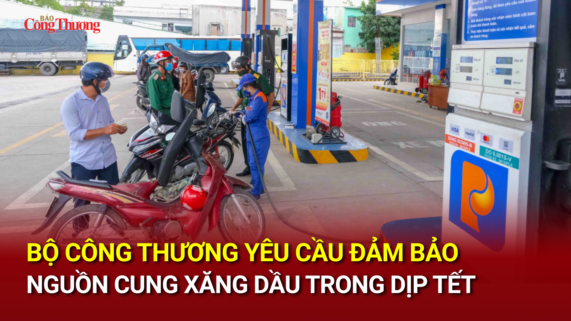  Bộ Công Thương yêu cầu đảm bảo nguồn cung xăng dầu trong dịp Tết 