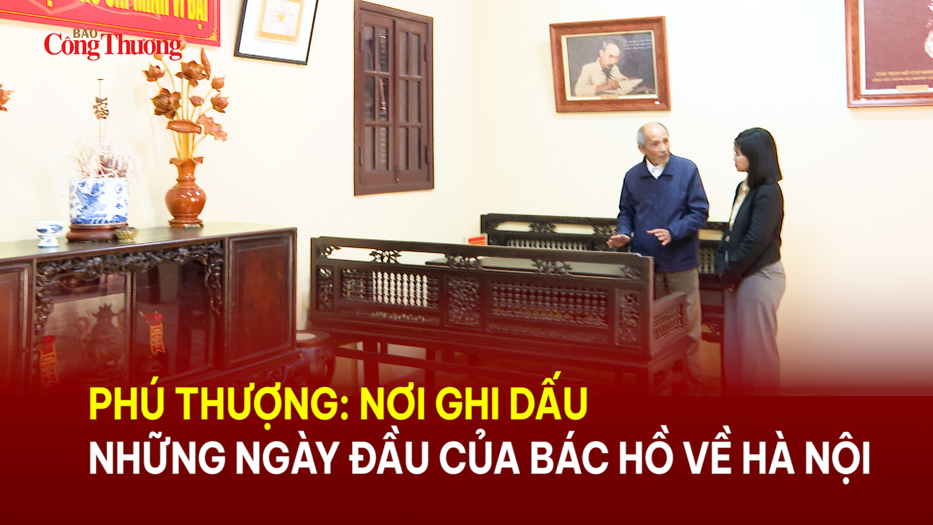 Phú Thượng: Nơi ghi dấu những ngày đầu của Bác Hồ về Hà Nội