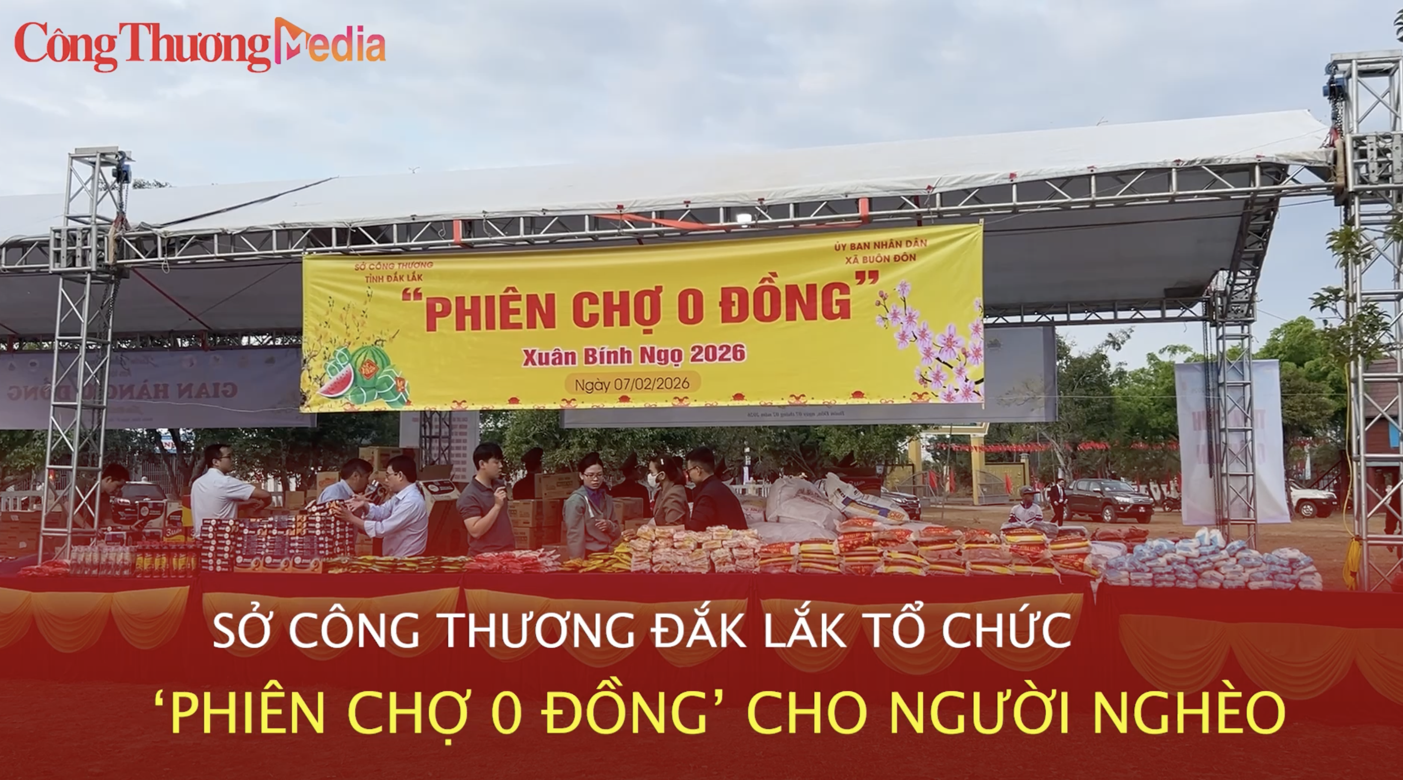 Sở Công Thương Đắk Lắk tổ chức ‘Phiên chợ 0 đồng’ cho người nghèo