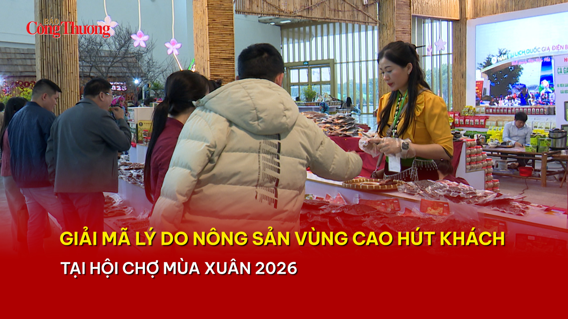 Giải mã lý do nông sản vùng cao hút khách tại Hội chợ Mùa Xuân 2026