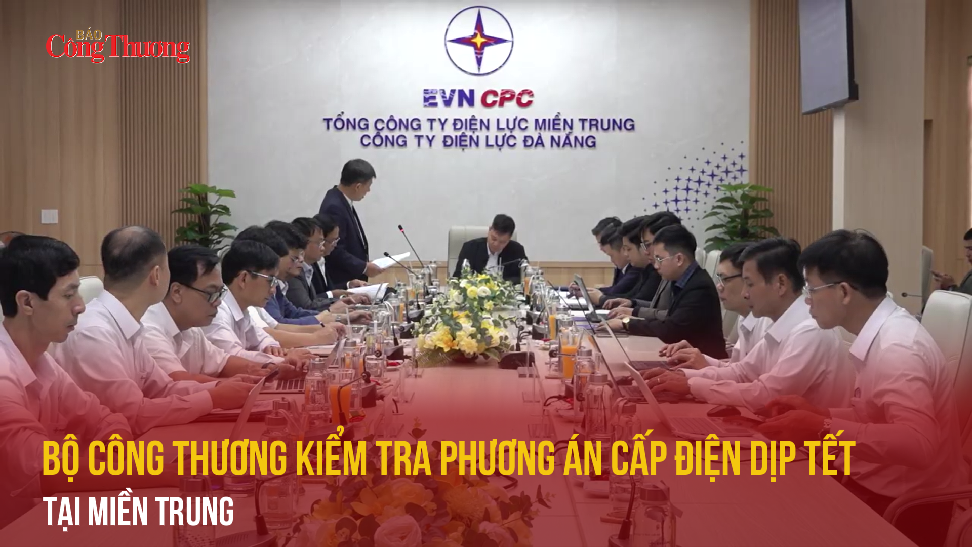 Bộ Công Thương kiểm tra phương án cấp điện dịp Tết tại  miền Trung