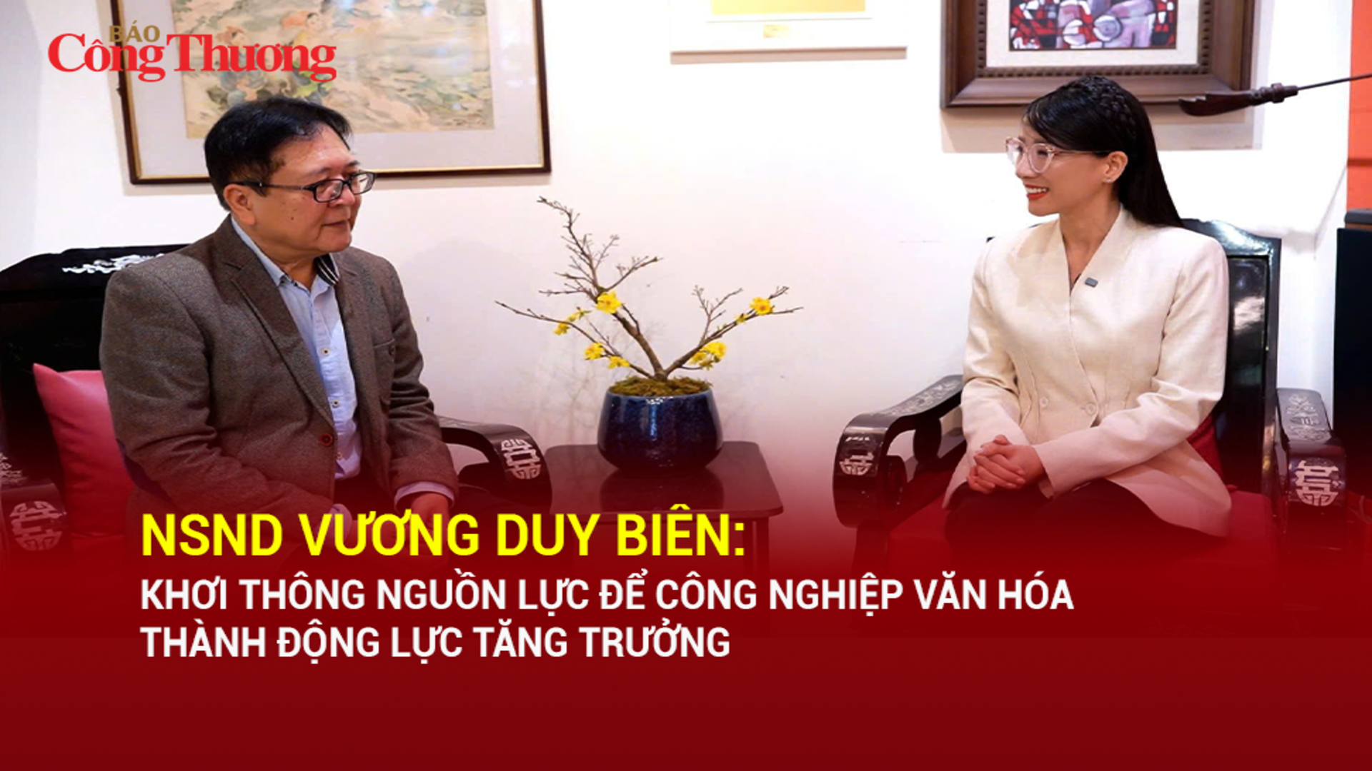 NSND Vương Duy Biên: Khơi thông nguồn lực để công nghiệp văn hóa thành động lực tăng trưởng