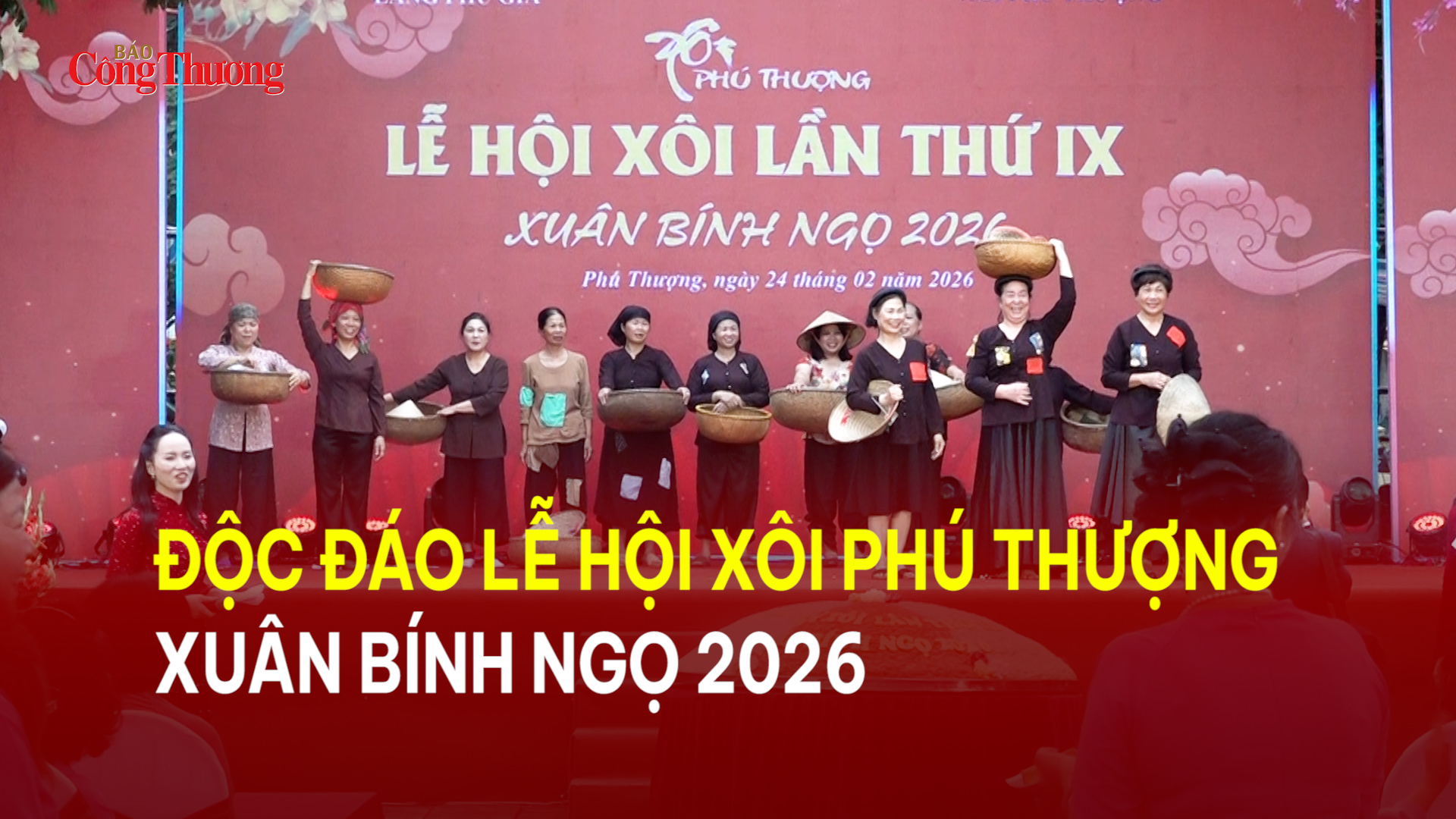 Độc đáo Lễ hội xôi Phú Thượng xuân Bính Ngọ 2026