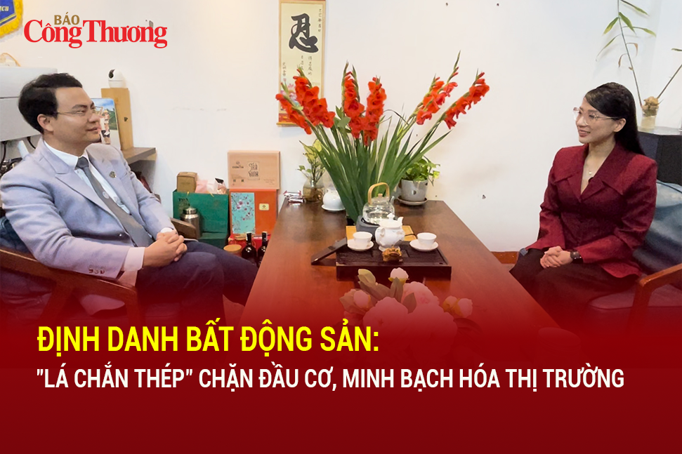 Định danh bất động sản: 'Lá chắn thép' chặn đầu cơ, minh bạch hóa thị trường