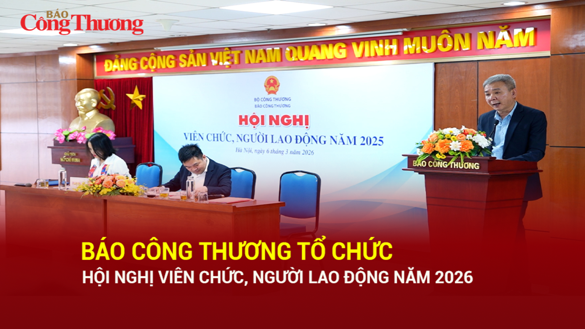 Báo Công Thương tổ chức Hội nghị viên chức, người lao động năm 2026