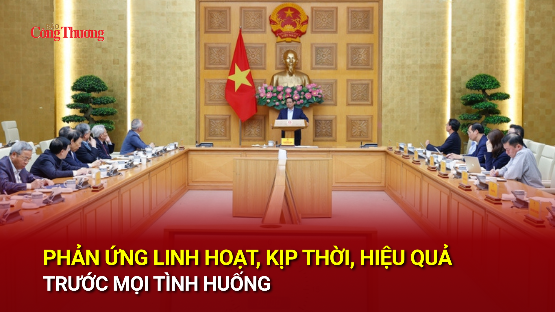 Phản ứng linh hoạt, kịp thời, hiệu quả trước mọi tình huống