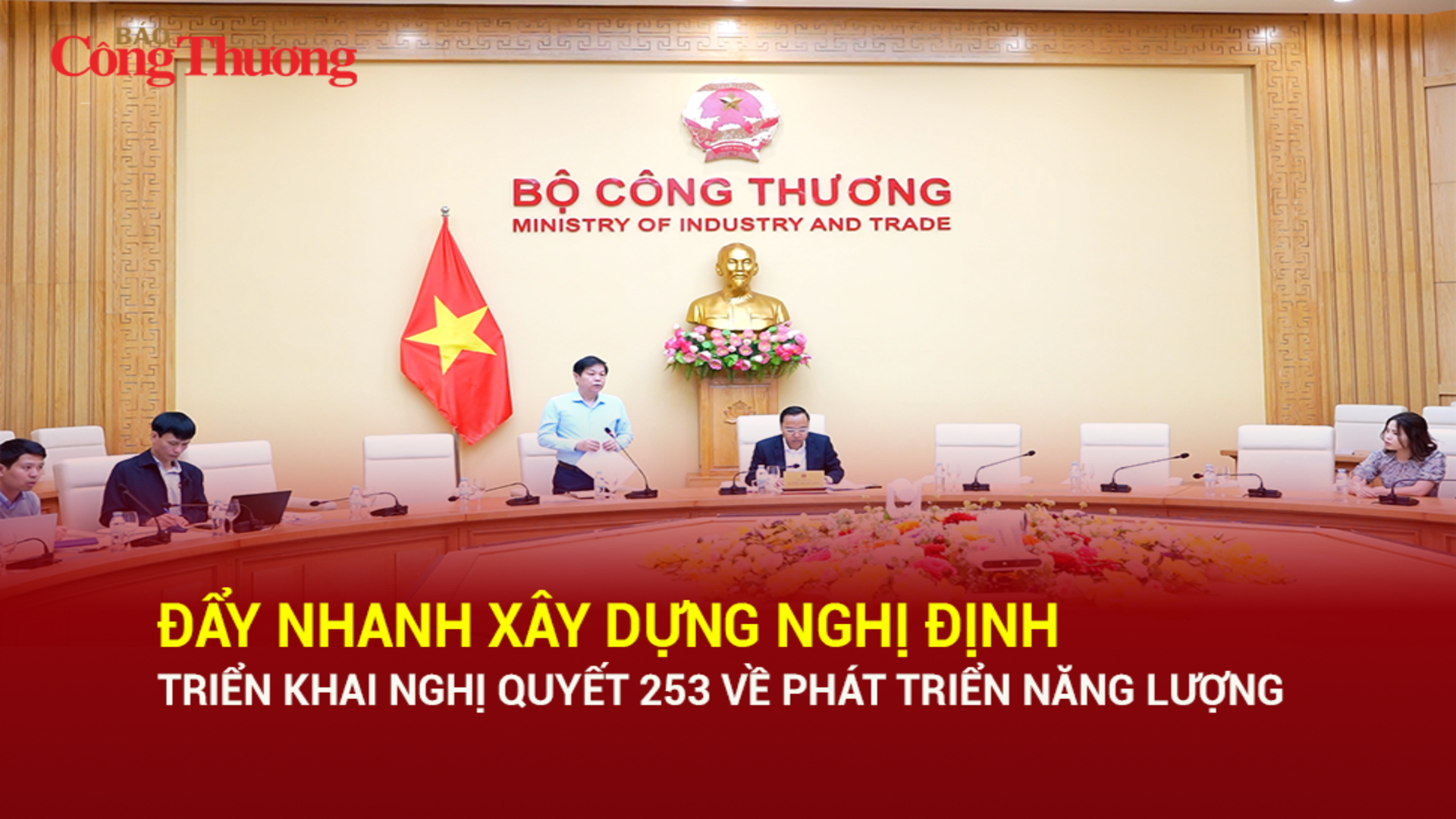 Đẩy nhanh xây dựng Nghị định triển khai Nghị quyết 253 về phát triển năng lượng