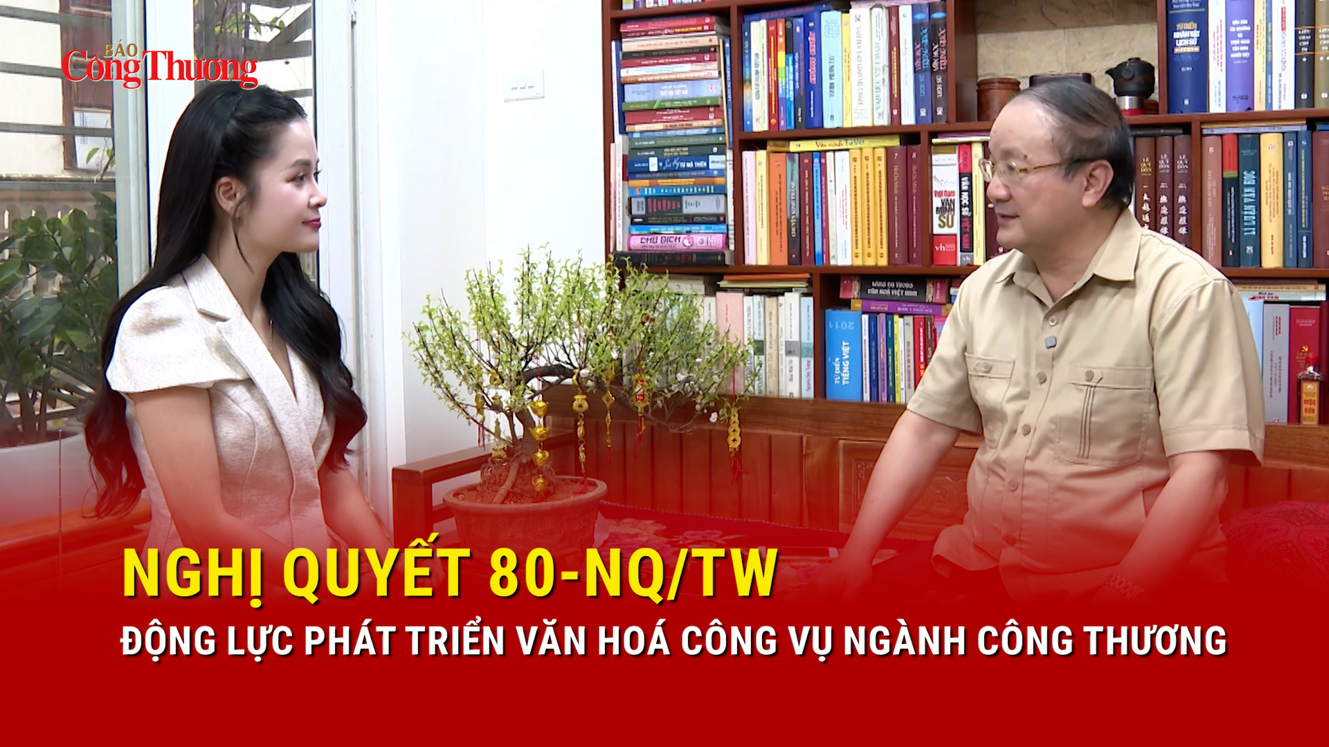 Nghị quyết 80-NQ/TW: Động lực phát triển văn hoá công vụ ngành Công Thương 