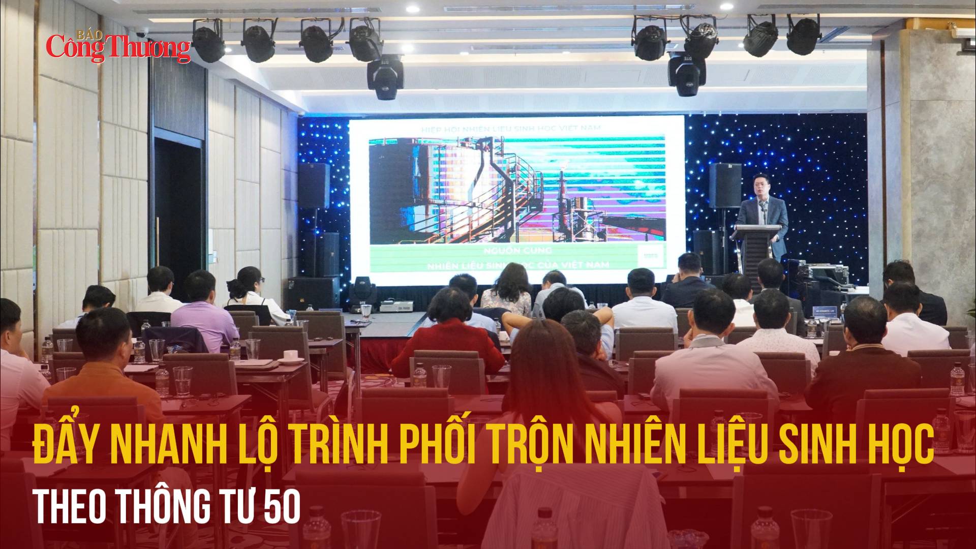 Đẩy nhanh lộ trình phối trộn nhiên liệu sinh học theo Thông tư 50