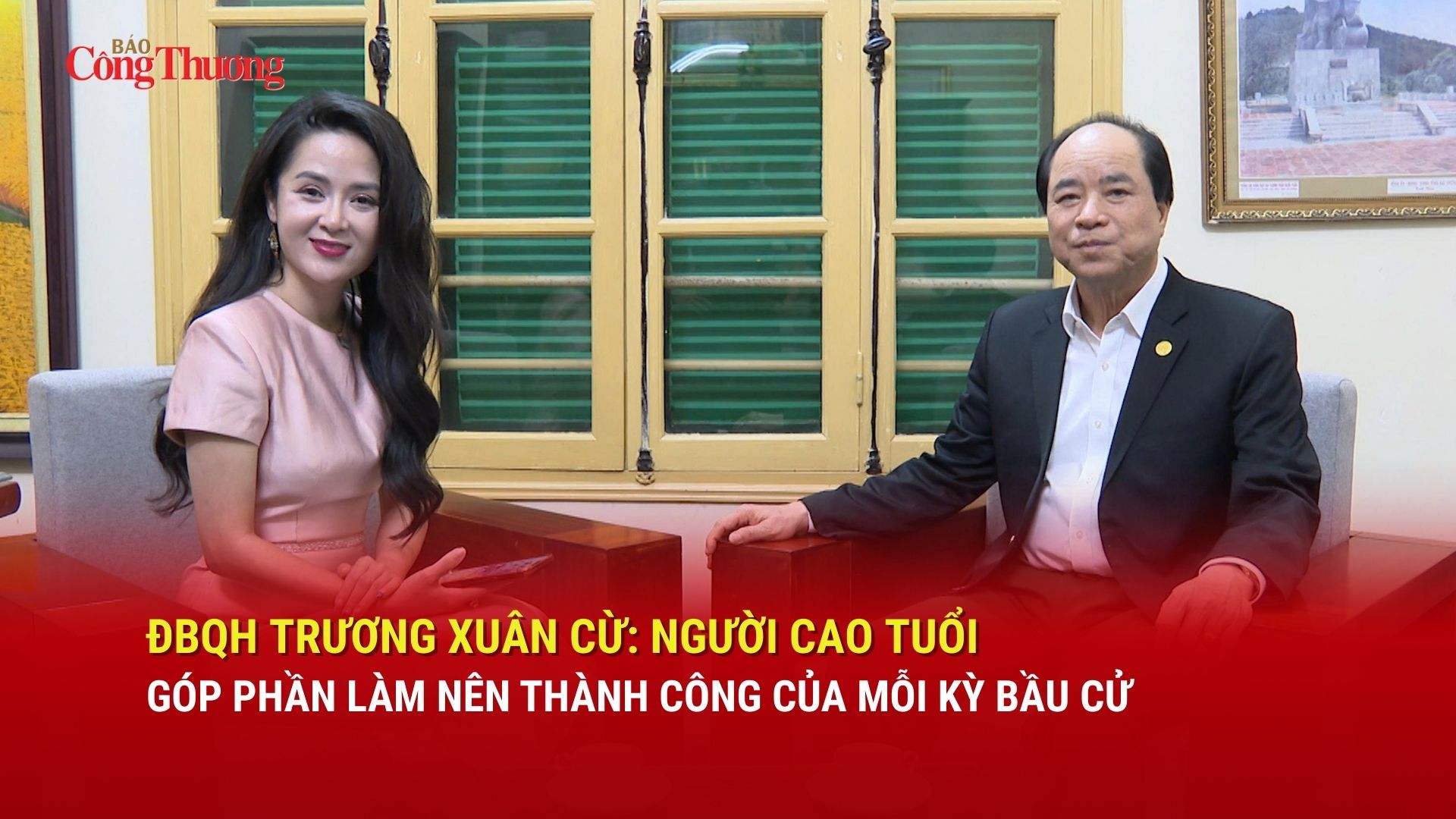 ĐBQH Trương Xuân Cừ: Người cao tuổi góp phần làm nên thành công của mỗi kỳ bầu cử