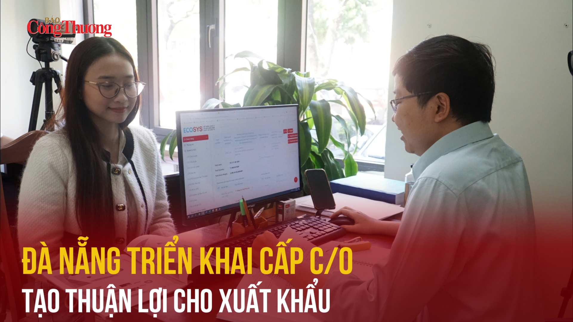 Đà Nẵng triển khai cấp C/O, tạo thuận lợi cho xuất khẩu