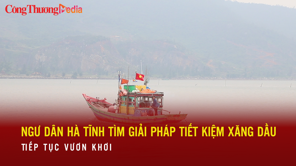 Ngư dân Hà Tĩnh tìm giải pháp tiết kiệm xăng dầu, tiếp tục vươn khơi