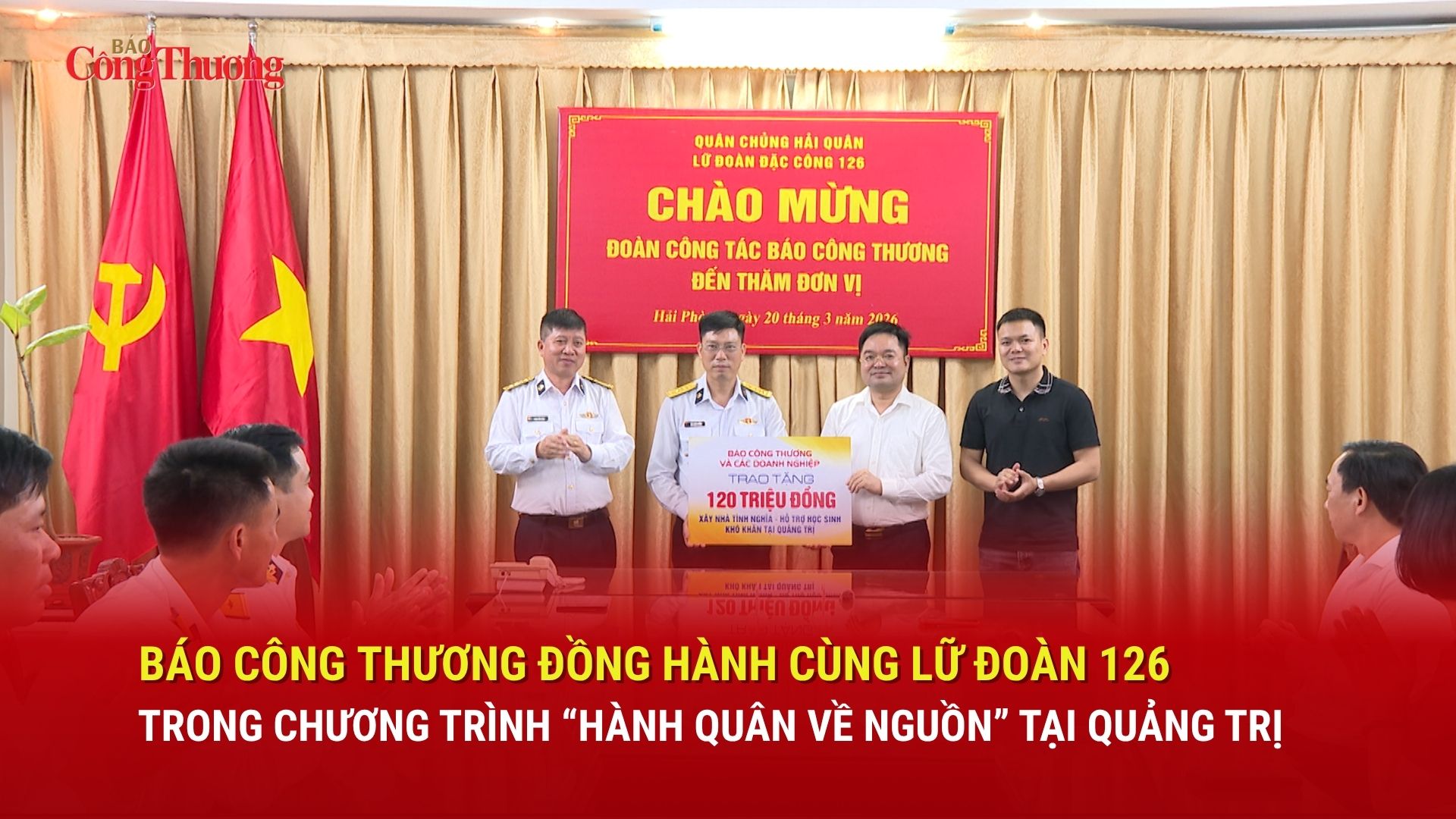 Báo Công Thương đồng hành cùng Lữ đoàn 126 trong chương trình  “Hành quân về nguồn” tại Quảng Trị