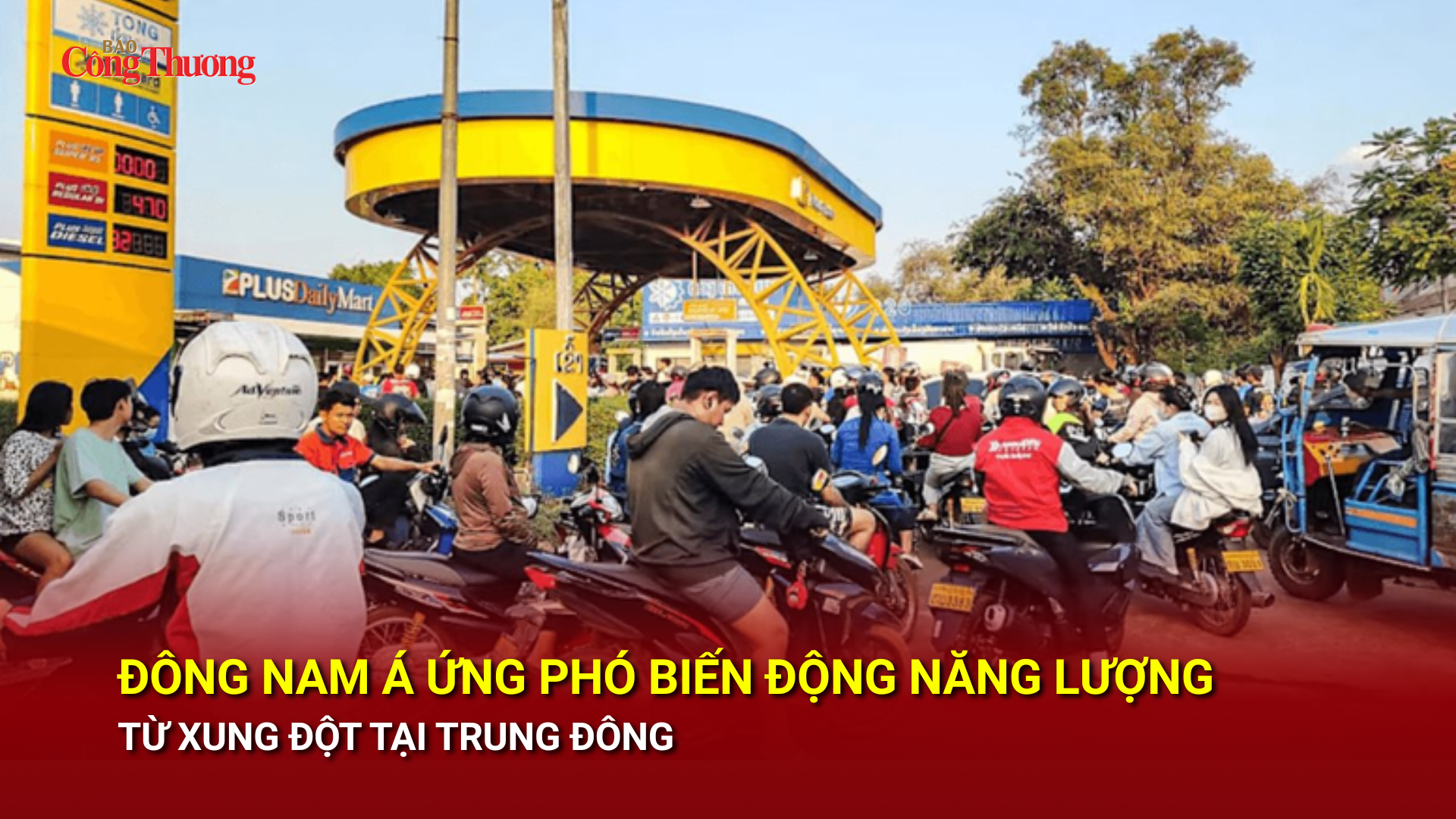 Đông Nam Á ứng phó biến động năng lượng từ xung đột tại Trung Đông