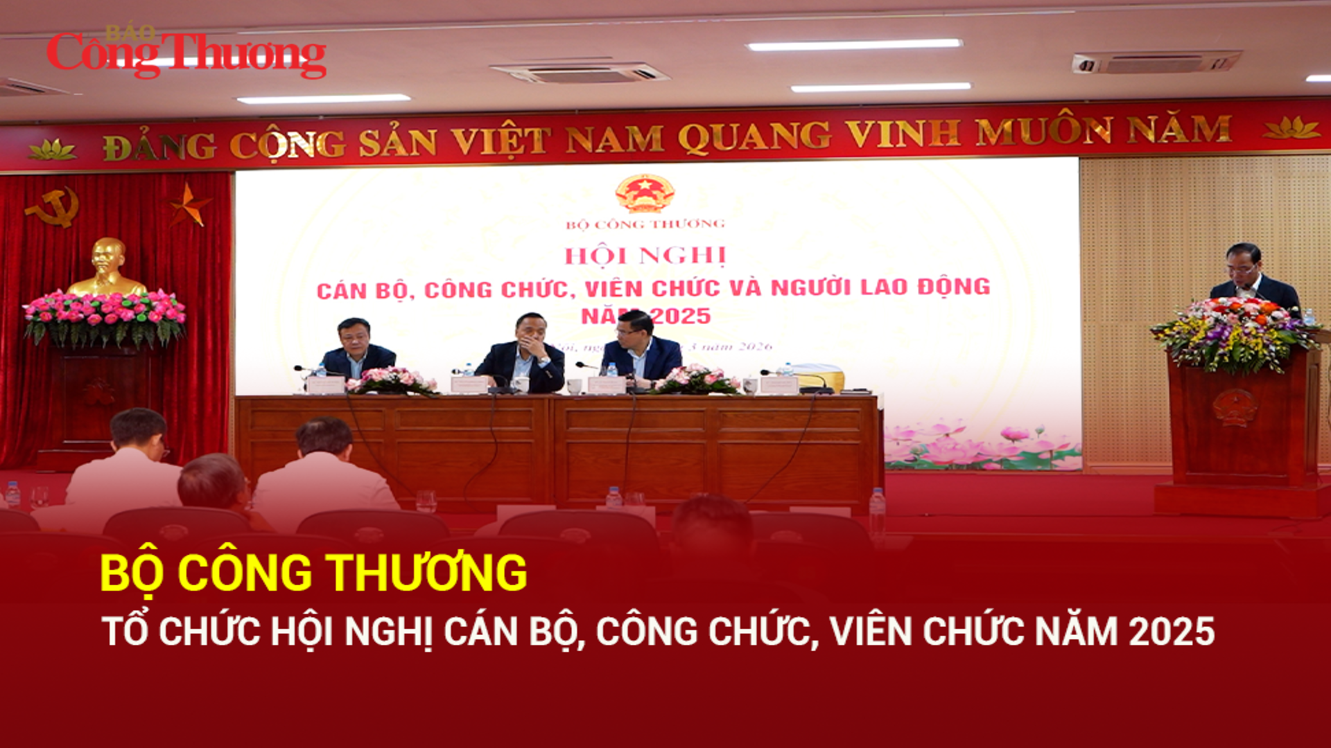 Bộ Công Thương tổ chức Hội nghị cán bộ, công chức, viên chức năm 2025