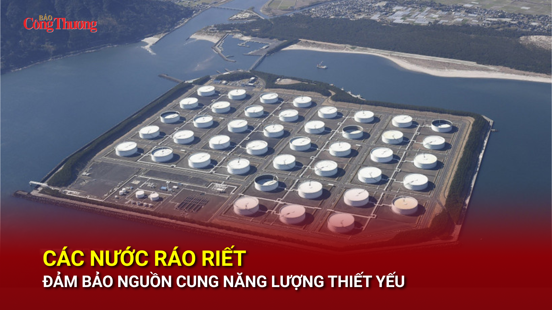 Các nước ráo riết đảm bảo nguồn cung năng lượng thiết yếu