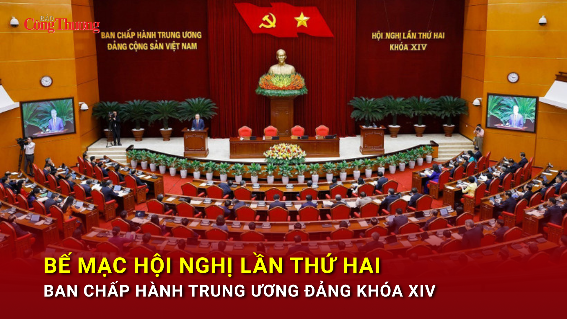 Bế mạc Hội nghị lần thứ hai Ban Chấp hành Trung ương Đảng khóa XIV