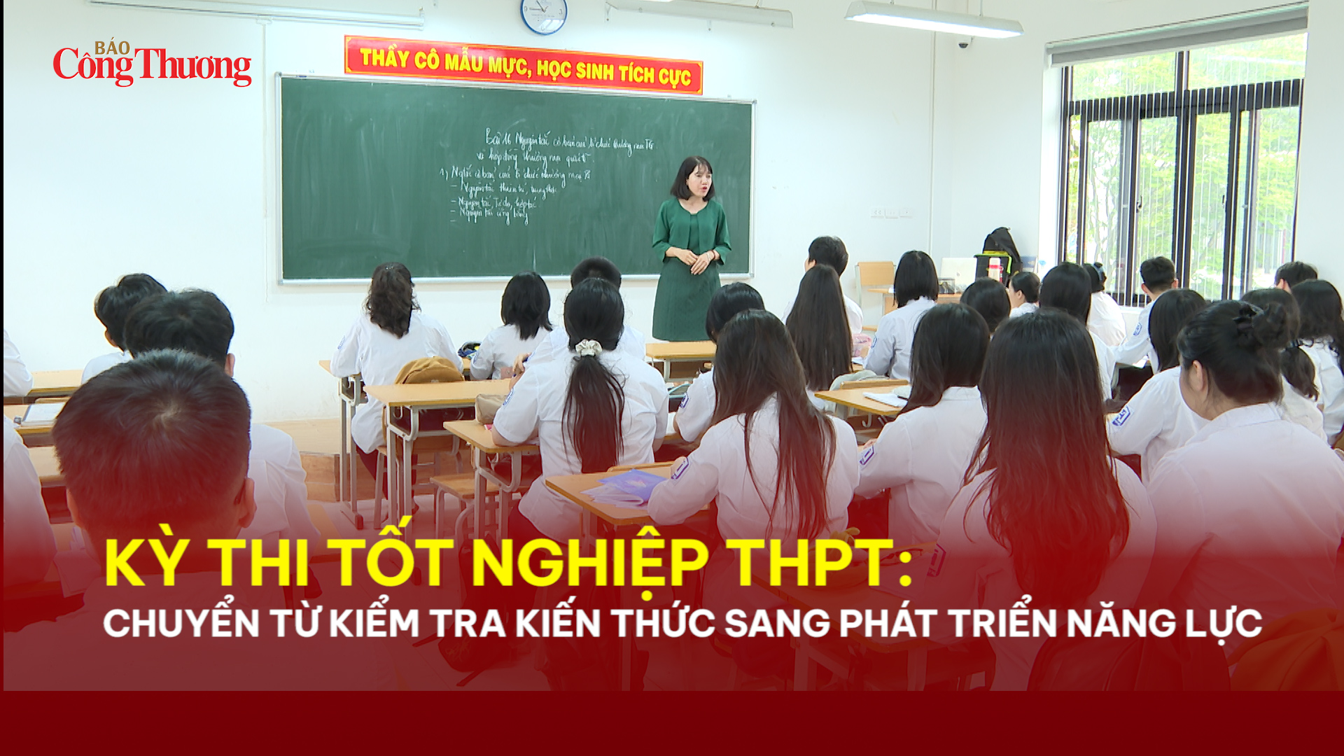 Kỳ thi tốt nghiệp THPT: Từ kiểm tra kiến thức sang phát triển năng lực
